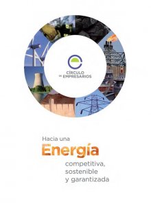 Hacia una energía competitiva, sostenible y garantizada