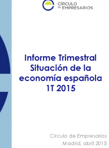 informe_trimestral_situacion_economica_espanola-circulo_de_empresarios-abril_2015-cover_0 (1)