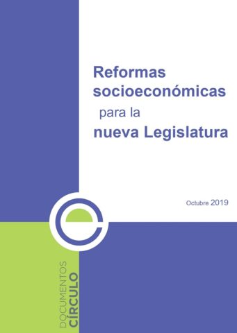Reformas socioeconómicas para la nueva legislatura